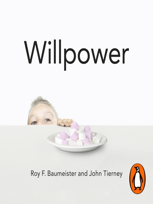 Title details for Willpower by Roy F. Baumeister - Available
